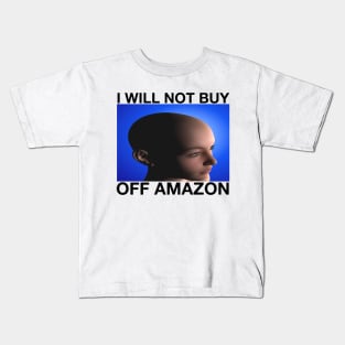 I WILL NOT BUY OFF AMAZON Billionaire CEO Silicon Valley Capitalism Meme Kids T-Shirt